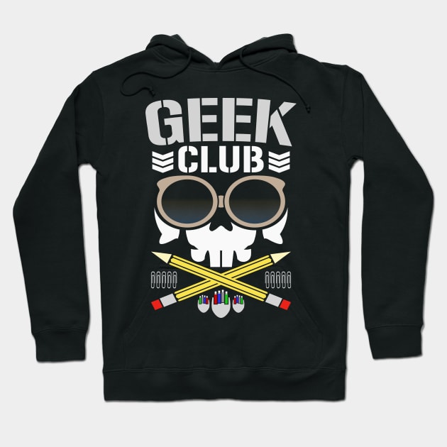 GEEK CLUB (BULLET CLUB PARODY) Hoodie by KVLI3N